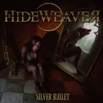 HIDEWEAVER - Silver Bullet Digi CD