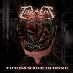 TORMENT The Damage is Done CD